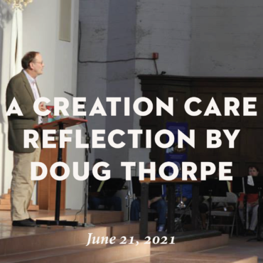 A Creation Care Reflection by Doug Thorpe