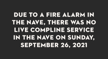 Compline on the 18th Sunday after Pentecost, 2021