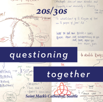 20s/30s Questioning Together with St. Luke’s Ballard: Sabbath & Rest