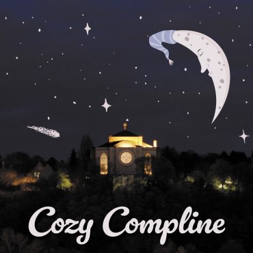 Cozy Compline—A Friday night gathering for all ages